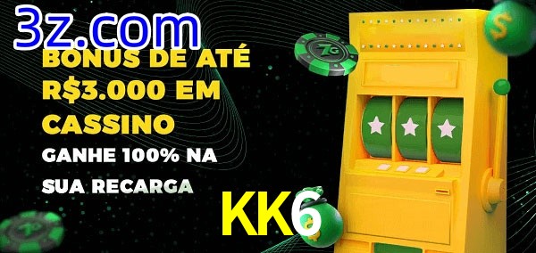 KK6 melhor bônus de depósito